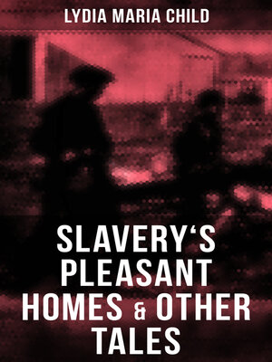 cover image of Slavery's Pleasant Homes & Other Tales